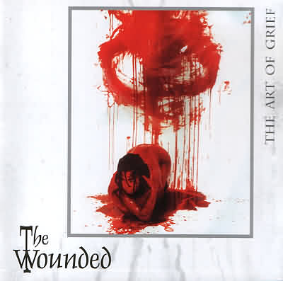 The Wounded: "The Art Of Grief" – 2000